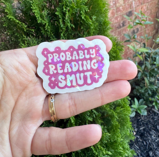 Probably Reading Smut Sticker – Waterproof Vinyl Decal for Kindle