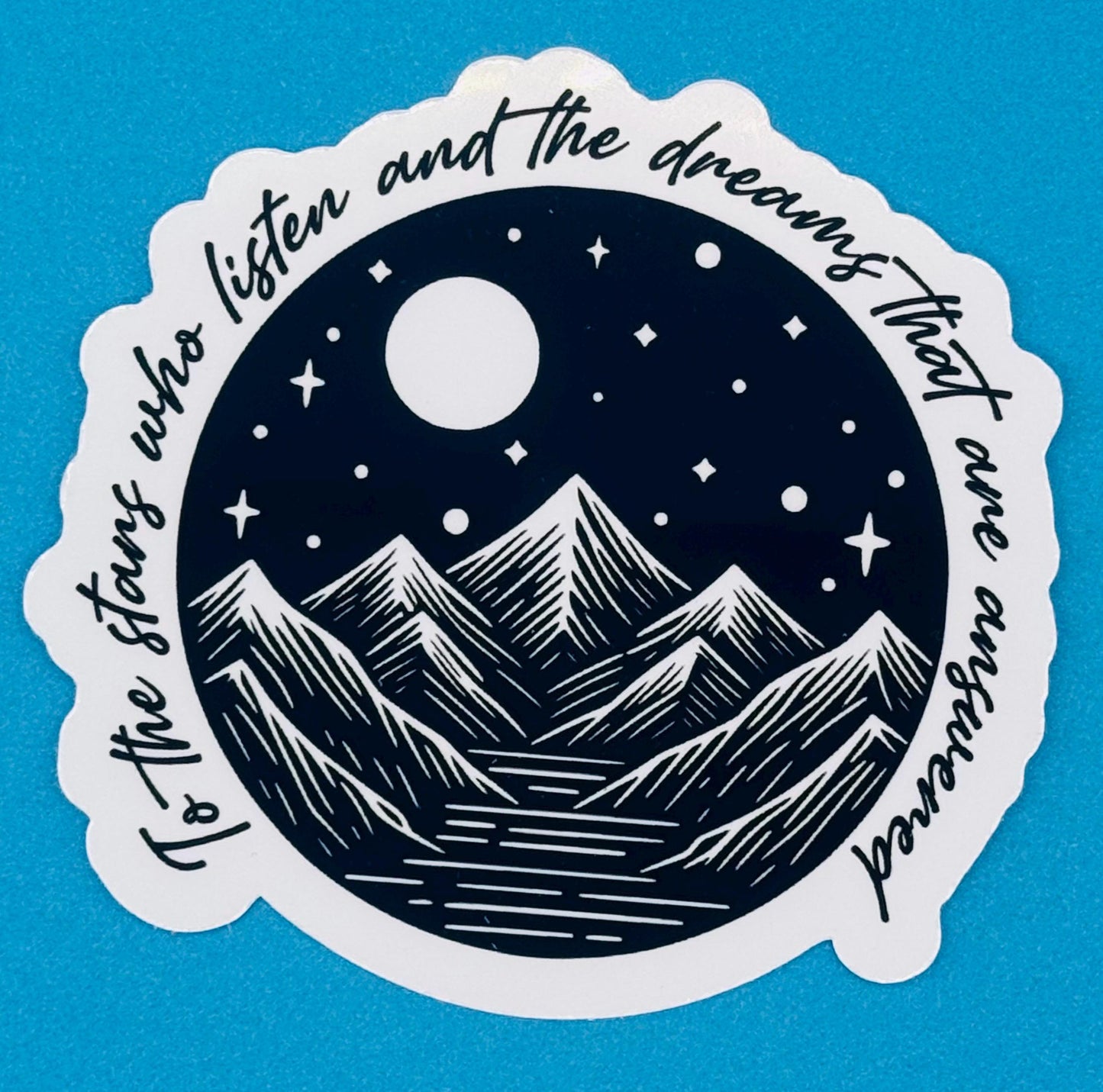 ACOTAR Vinyl Sticker, To the Stars Who Listen, Book Lover Gift