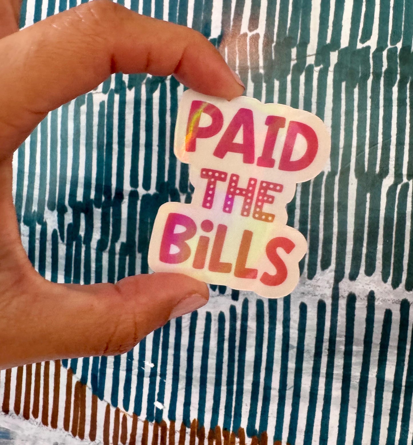 Funny Paid the Bills Sticker: Budgeting Motivation Vinyl Decal