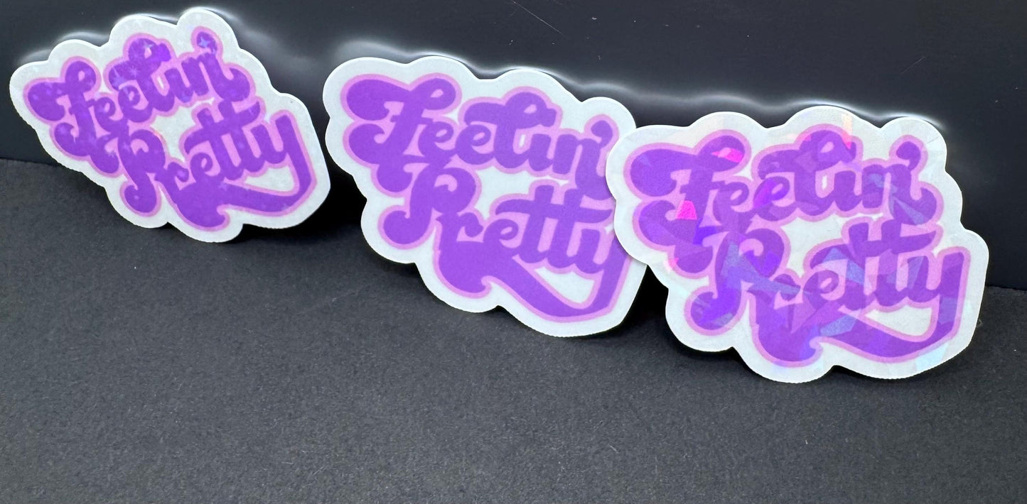 Feelin’ Pretty Sticker – Girly Waterproof Vinyl Decal