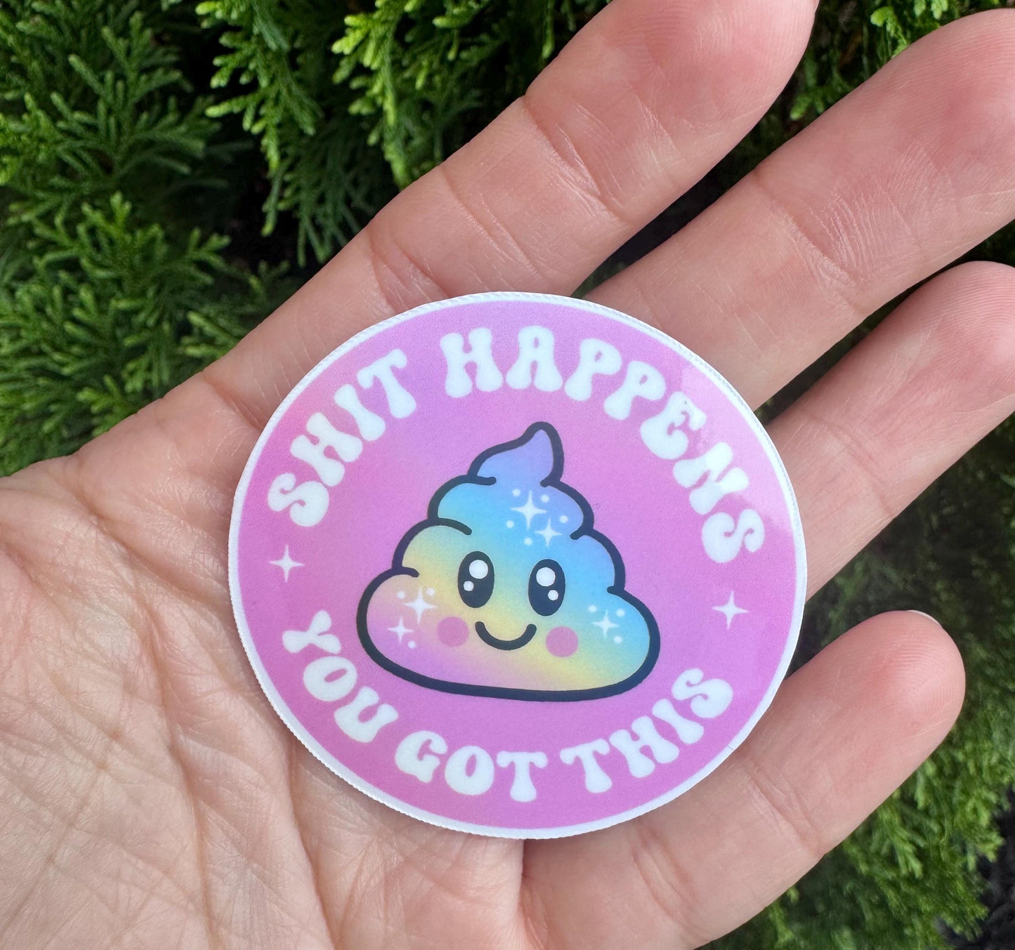 Funny Poop Sticker Sh*t Happens You Got This, Waterproof Vinyl Decal