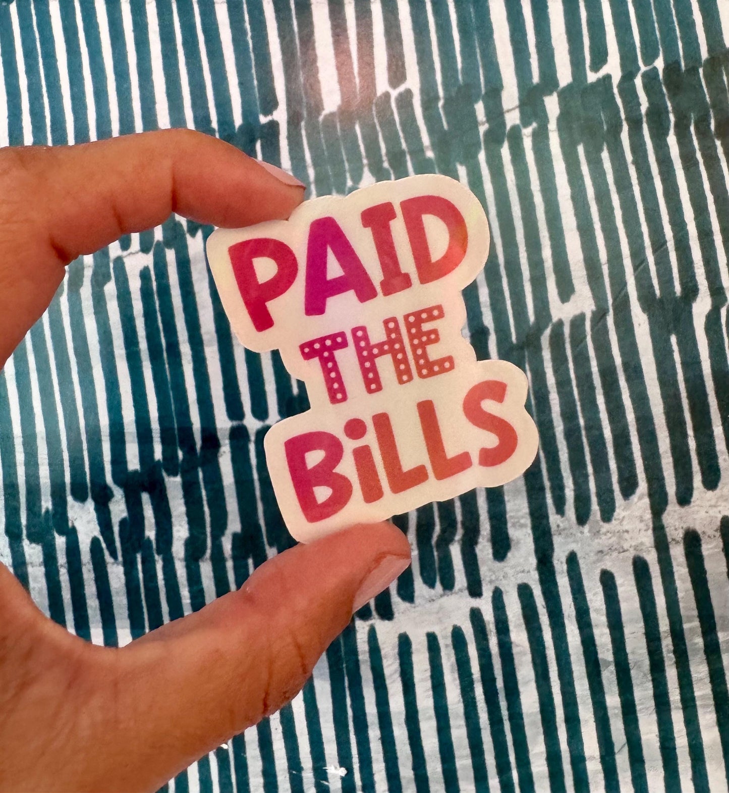 Funny Paid the Bills Sticker: Budgeting Motivation Vinyl Decal
