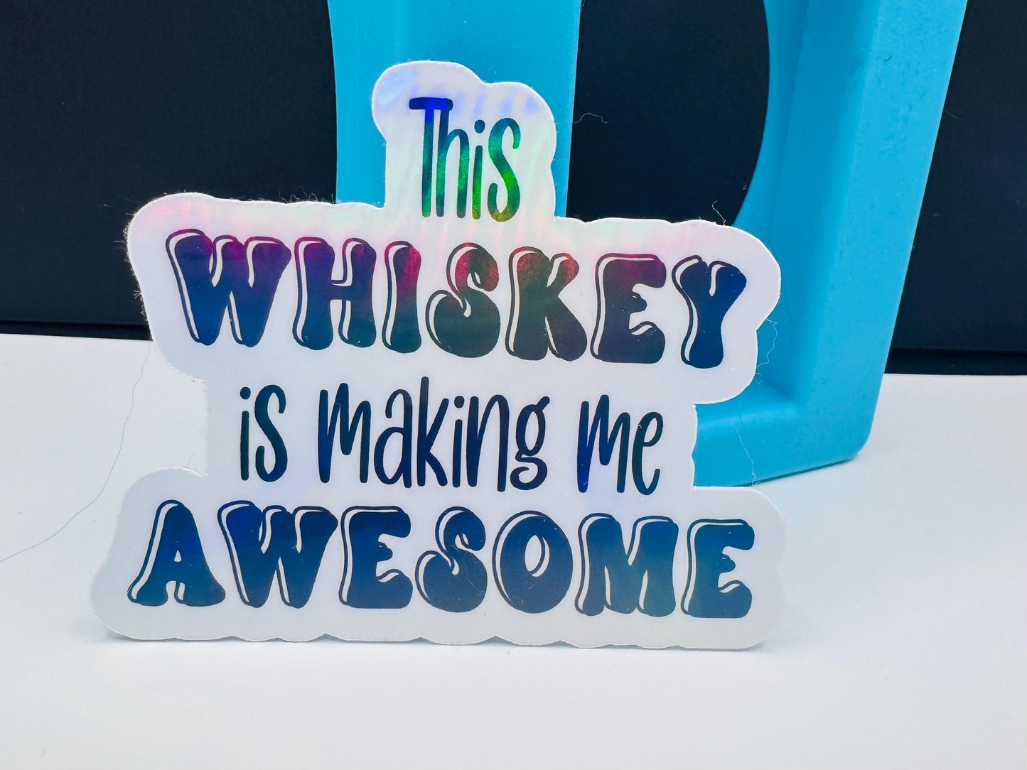 Funny Whiskey Sticker: Waterproof Vinyl Decal for Tumblers & Laptops