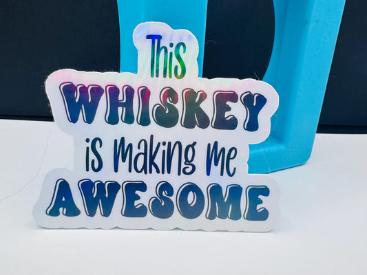 Funny Whiskey Sticker: Waterproof Vinyl Decal for Tumblers & Laptops